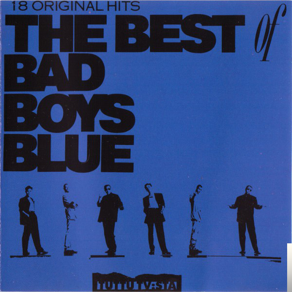 Bad Boys Blue Best Song