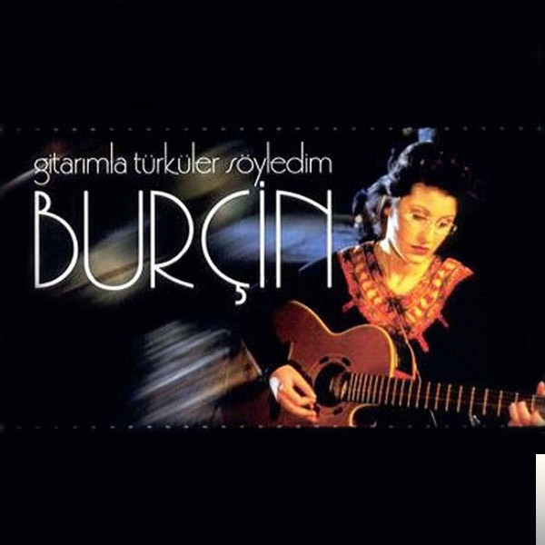 Gitarımla Türküler Söyledim (2001)