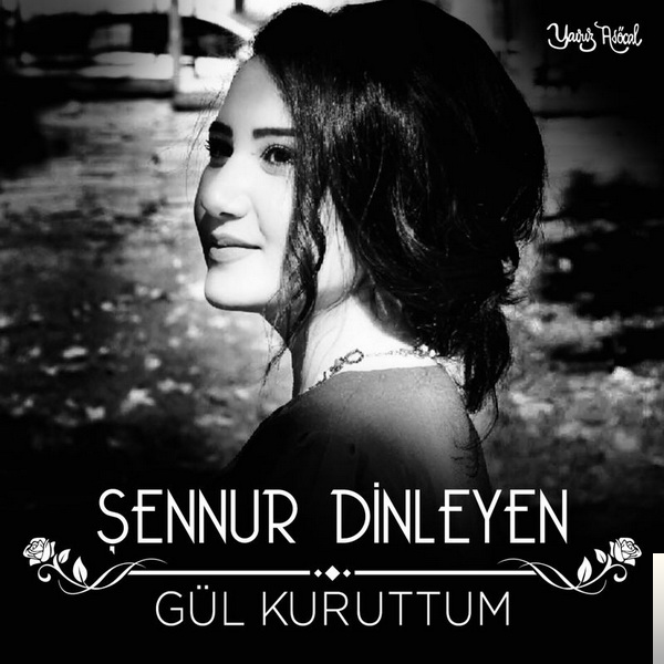 Gül Kuruttum (2018)
