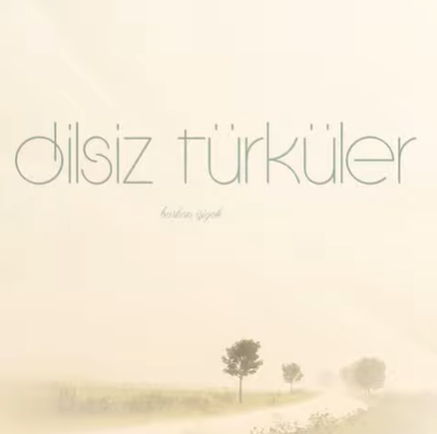 Dilsiz Türküler (2021)