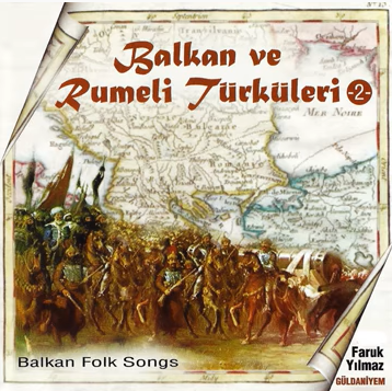 Balkan ve Rumeli Türküleri 2 (2018)