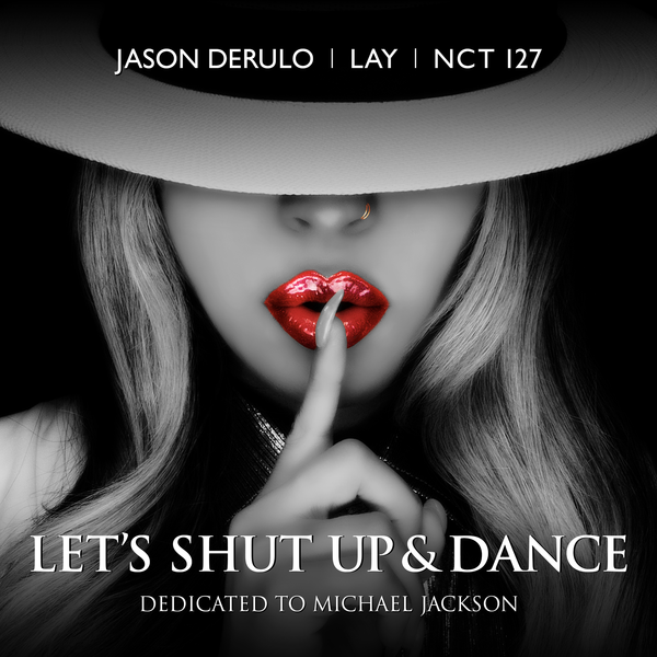 Let's Shut Up & Dance (2019)