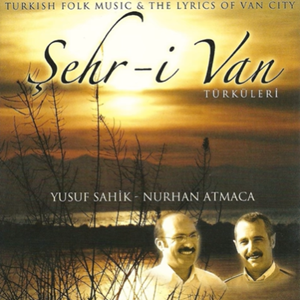 Şehr-i Van Türküleri (2018)