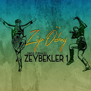 Zeybekler 1 (2014)