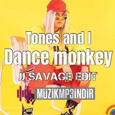 Tones And I Dance Monkey Mp3 Indir Dinle Mp3 Kulisi
